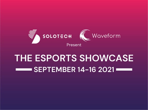 Solotech Waveform Showcase Esport september 2021 Toronto